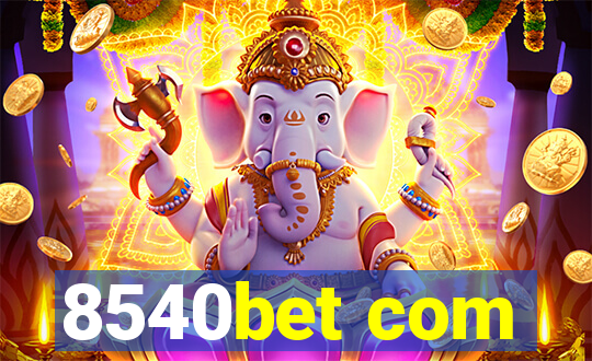 8540bet com